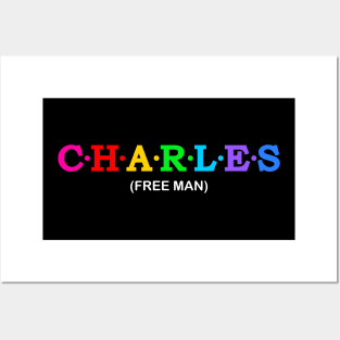 Charles - Free Man. Posters and Art